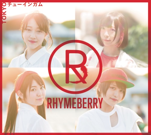 RYMEBERRY「TOKYOチューイングガム」初回盤